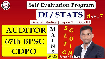 67th BPSC, Auditor & CDPO Mains | DI / STATS GS Paper- 1 | S.E.P. Day- 7