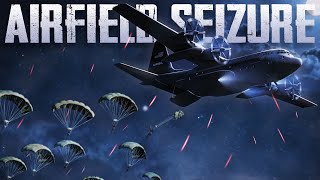 Conducting The First AUTHENTIC Airfield Seizure in Gaming History