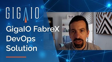 GigaIO FabreX DevOps Solution