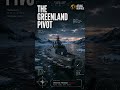 The Battle for Greenland: Why the Arctic is the Next Major Flashpoint