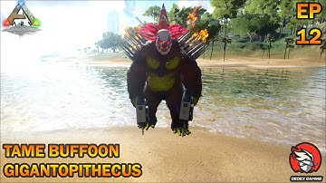 ARK (Primal Fear Modded) Tamil | EP 12 | Tame Buffoon Gigantopithecus | in Tamil | Dedex Gaming