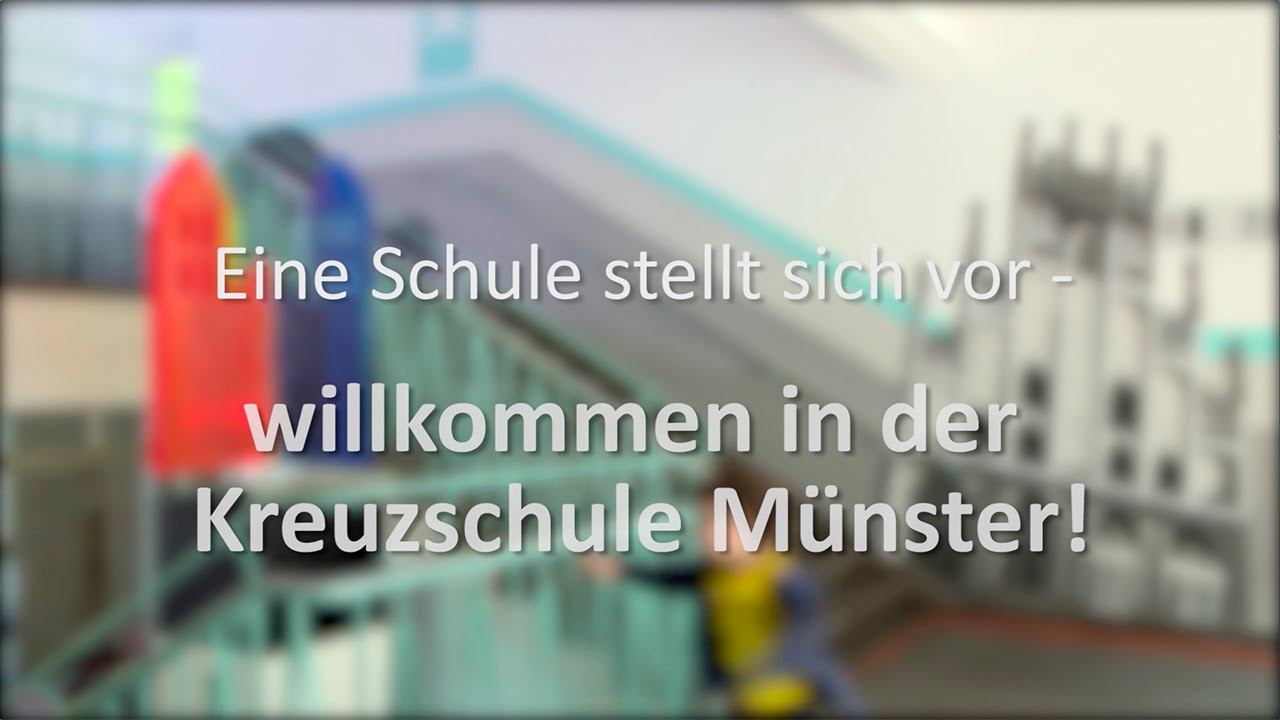 Eine einladende Schule - Willkommen in der Kreuzschule Münster