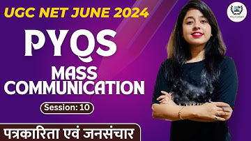 PYQS  II UGC NET Mass Communication 2024 II UGC NET JRF 2024 II Session-  11 II