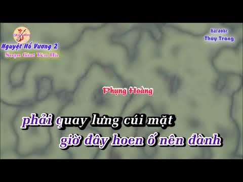 Trích Đoạn Karaoke Nguyệt Hổ Vương - KARAOKE -  trích đoạn -  Nguyệt Hổ Vương  (Song ca)