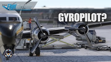 HOW TO use the GYROPILOT on the PMDG DC6! | MSFS