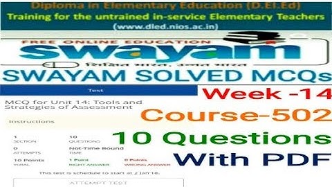 NIOS D.EL.ED SWAYAM SOLVED MCQs Week-14 Course 502 Free/cheapest online एजुकेशन college degre