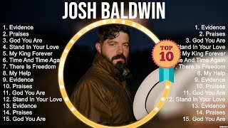 J o s h B a l d w i n Greatest Hits ~ Top Christian Worship Songs