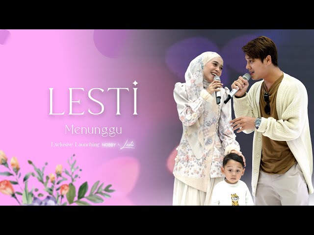 MENUNGGU - LESTI | Exclusive Launching Nobby x Lesti at Resinda Park Mall Karawang class=