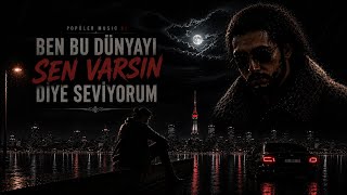Ben Dünyayı Sen Varsın Diye Seviyorum ❤️.