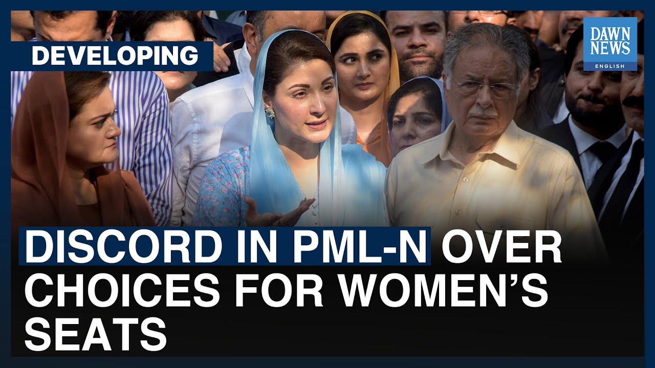 Discord In PML N Over Choices For Womens Seats  Dawn News English