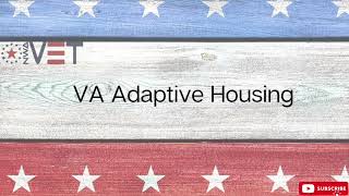 VA Adaptive Housing Grants
