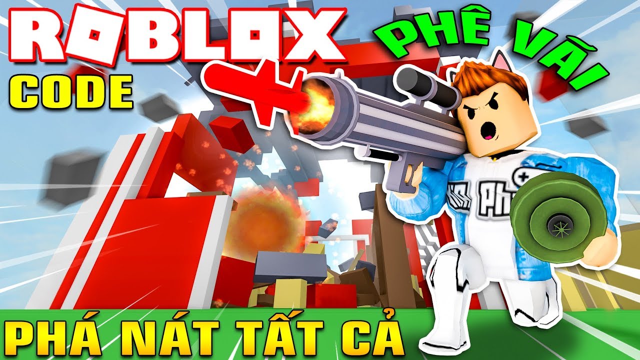 Roblox Cầm đại Bac Pha Banh Thanh Phố Sieu Phe Destruction Simulator Code Kia Phạm Youtube - roblox kia phun lửa plasma thieu rụi cả khu phố burning