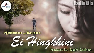 Radio Lila - Ei Hingkhini | Memchaton Akoijam