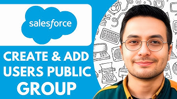 How To Create a Public Group in Salesforce and Add Users to It - 2025 (NEW METHOD)
