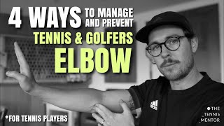 4 Ways To Manage & Prevent Tennis & Golfers Elbow (For Tennis Players)