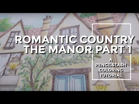 Cara - Dewasa Mewarnai Tutorial - PART 1 - Romantic Negara - The Manor Seri