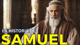 Los secretos ocultos de Samuel:  El Profeta creador de Reyes.
