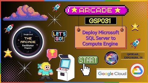 Deploy Microsoft SQL Server to Compute Engine ☆GSP031 ●August Trivia Week-1 #qwiklabs #gcp #arcade 🚀