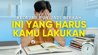 TIPS AGAR ILMU SAMPAI, MELEKAT DAN BERKAH - Ustadz Darul Falihin, Lc.