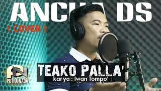 TEAKO PALLA' II Iwan Tompo'/Nurdin Takwa // cipt: Iwan Tompo' #cover Ancha ds