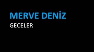 Merve Deniz - Geceler (cover) Resimi