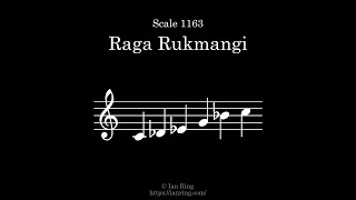 Scale 1163: Raga Rukmangi