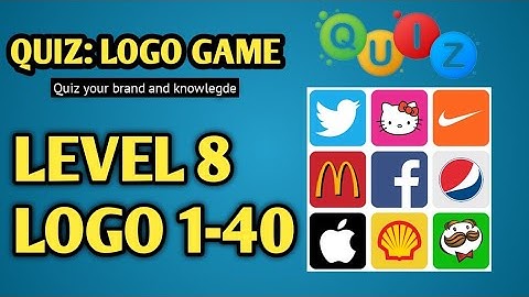QUIZ: LOGO GAME level 8 logo 1-40 answers