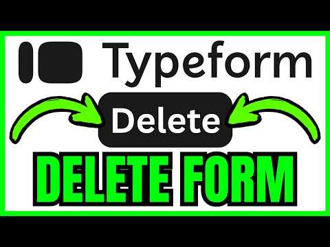 How To DELETE A Typeform (QUICK & EASY) 2026