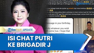 Tersebar Isi Chat Percakapan Putri Candrawati ke Brigadir J, Beri Pujian Ajudan Terbaik