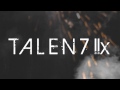 T A L E N 7 Llx Intro Promo G3M1 T A L E N 7 Llx Intro Promo G3M1