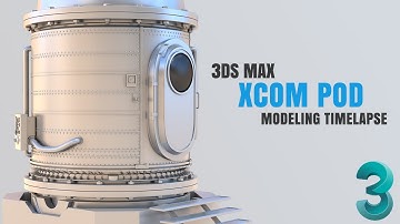 3ds Max Modeling Timelapse - High-res XCom Containment Pod Concept