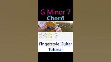 G Minor 7 Chord | Fingerstyle Guitar Tutorial + TABS, Chords & Sheet Music
