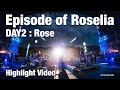 &quot;Episode of Roselia DAY2 : Rose&quot; Highlight Video