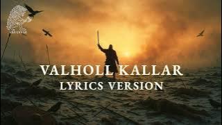 VARGVEGR – Valhǫll Kallar — Lyrics Version (A Call to Valhalla)
