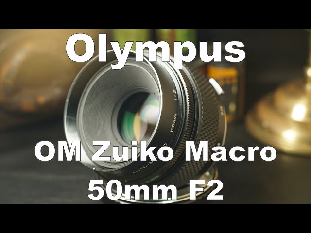 Olympus OM Zuiko Auto-Macro 50mm F2 開放F2~F16作例比較 HD 1080p