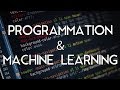 La programmation et le machine learning  comment et pourquoi se former  vlog