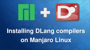 DLang Installation on Manjaro Linux