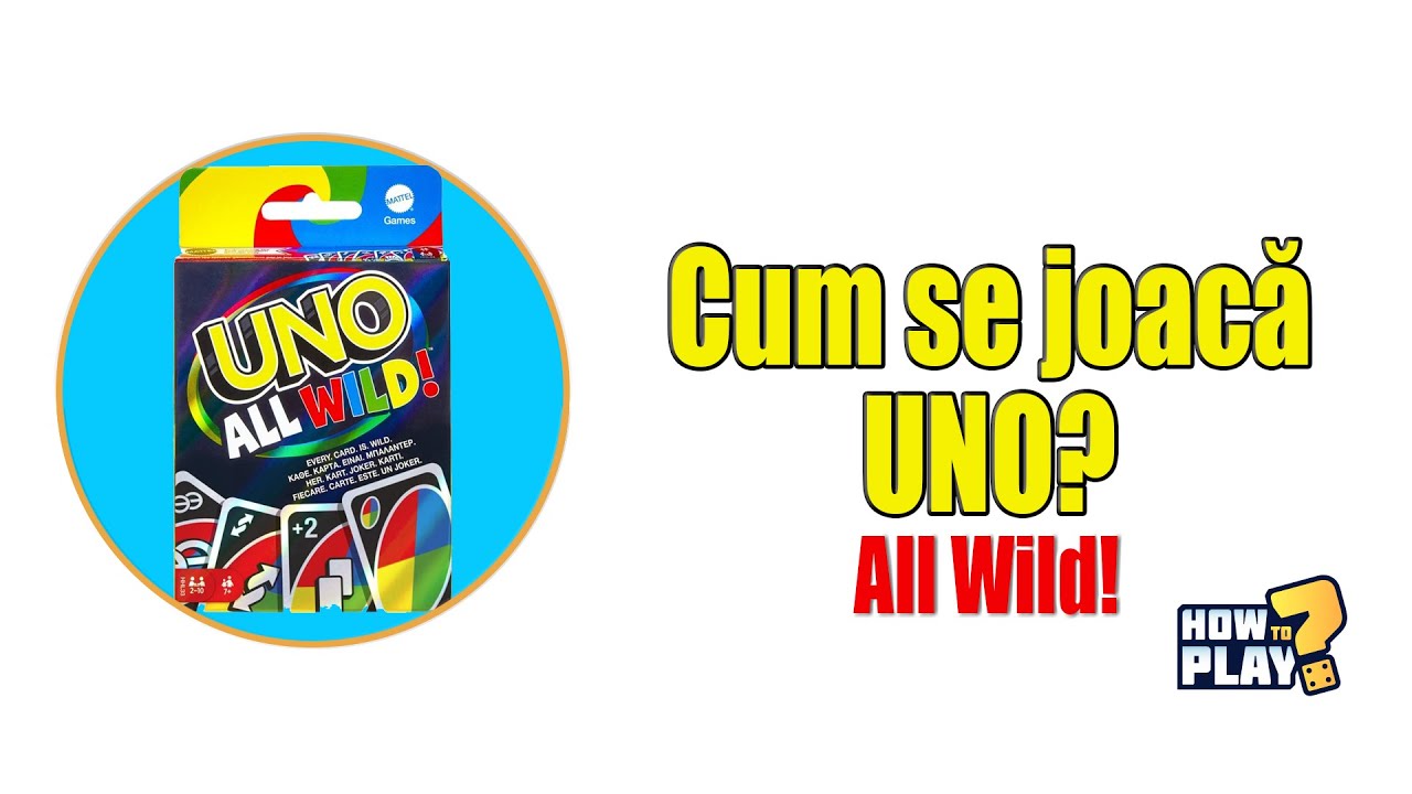 Cum se joacă UNO? All Wild — haos total fără culori [#144]