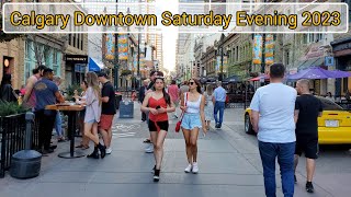 Calgary Downtown Alberta Canada | Calgary Saturday Evening Vibes on May 2023. #calgary #canada