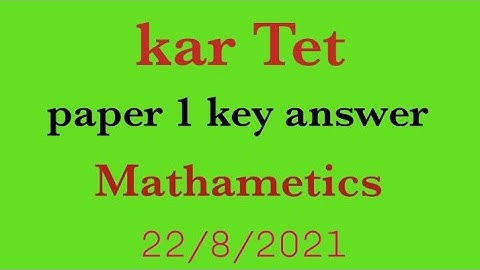 Kar Tet 2021 paper1 key answer Mathametics
