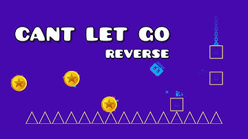 Reverse Cant Let Go Completed.