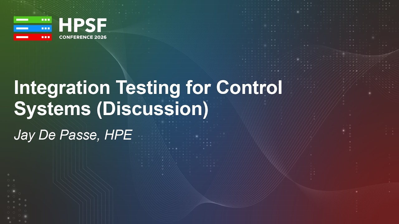 Integration Testing for Control Systems (Discussion) - Jay De Passe ...
