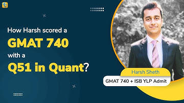 What does it take to score GMAT 740 - Learn from an ISB YLP Admit
