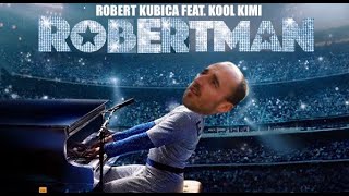 Robert Kubica - Robertman (Feat. Kool Kimi) [Rocketman remix]