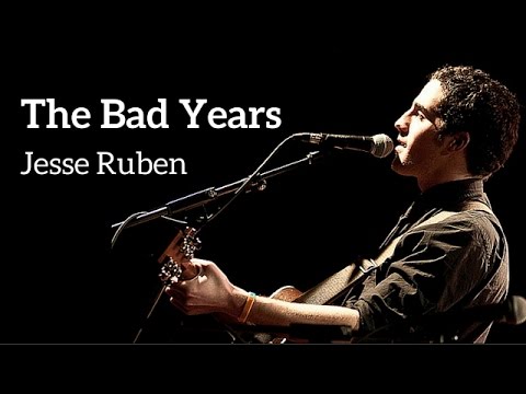 THE BAD YEARS - Jesse Ruben