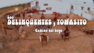 Los delinqüentes y Tomasito 02 Camino del hoyo chords