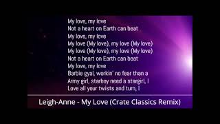 Leigh Anne - My Love [Crate Classics Remix] (Lyrics)