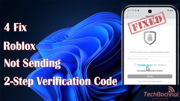 How To Fix Roblox Not Sending 2-Step Verification Code