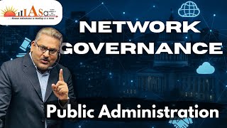 Network Governance Collaborative Governance |Key Features | Comparisons | #upsc #gk #ias #education Network Governance Collaborative Governance |Key Features | Comparisons | #upsc #gk #ias #education