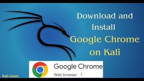Download and install Google Chrome on Kali Linux 2024